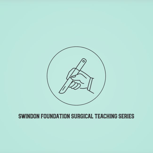 Swindon Foundation Surgical Teaching Series