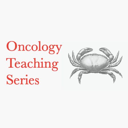 Oncology Teaching Series
