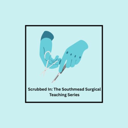 Scrubbed In: The Southmead Surgical Teaching Series