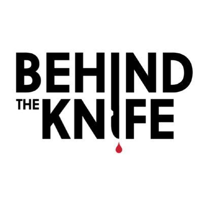 Behind the Knife