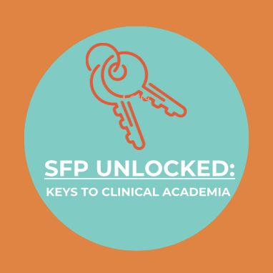 SFP Unlocked: Keys to Clinical Academia