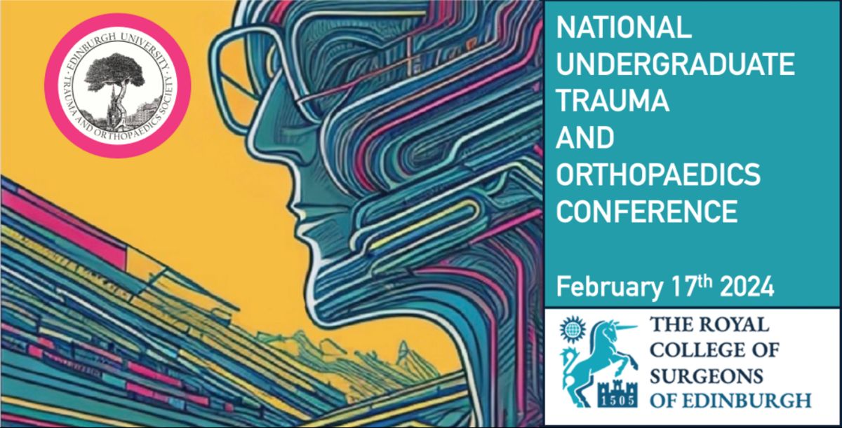 National Undergraduate Trauma and Orthopaedics Conference 2024 Event