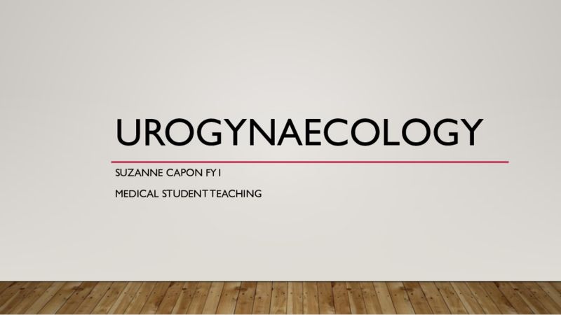 Urogynae Slides Content MedAll